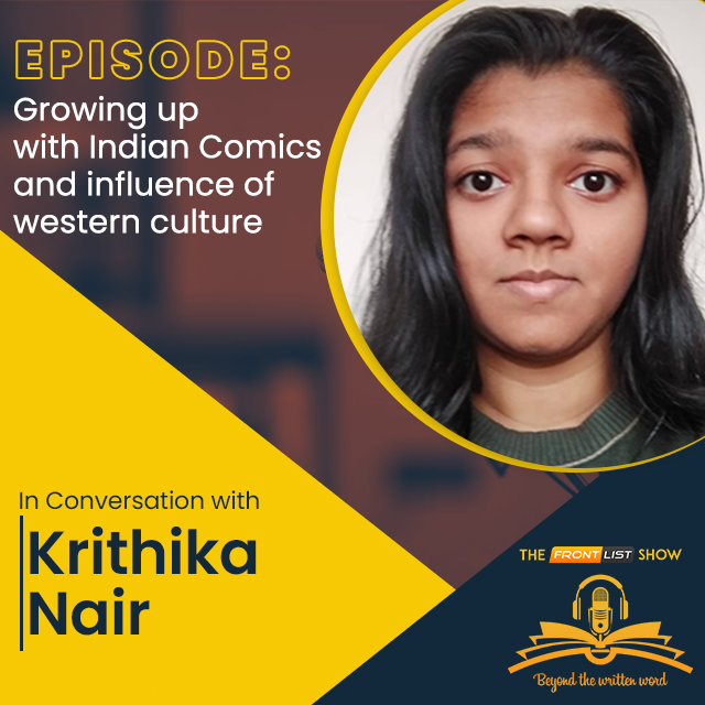Episode 7 | Growing up with Indian Comics and Influence of Western Culture